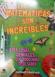 Libro Las Matematicas Son Increibles - Ciencia Divertida