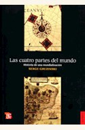 Papel LAS CUATRO PARTES DEL MUNDO.. HISTORIA DE UNA MUNDIALIZACIÓN