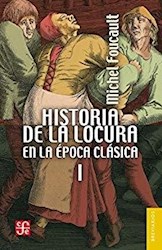 Libro Historia De La Locura En La Epoca Clasica I  ( Nva Edicion )