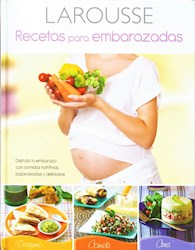Libro Recetas Para Embarazadas Larousse