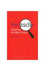 Papel Nietzsche, detective de bajos fondos
