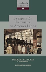 Libro Historia Minima De La Expansion Ferroviaria En A