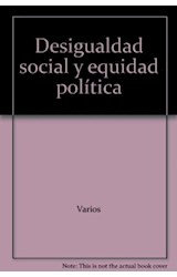 Papel DESIGUALDAD SOCIAL Y EQUIDAD POLITICA