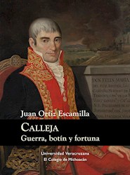 Libro Calleja. Guerra, Botin Y Fortuna