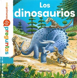 Libro Mis Primeras Preguntas  Los Dinosaurios