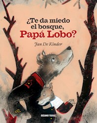 Papel ¿Te Da Miedo El Bosque, Papa Lobo?