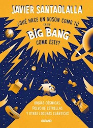 Papel ¿Que Hace Un Boson Como Tu En Un Big Bang Como Este?