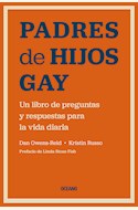 Papel PADRES DE HIJOS GAY. UN LIBRO DE PREGUNTAS Y RESPUESTAS PARA LA VIDA COTIDIANA