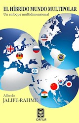 Libro El Hibrido Mundo Multipolar: Un Enfoque Multidime