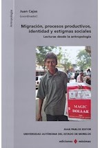 Papel Migración, procesos productivos, identidades y estigmas sociales