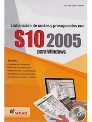 Libro Elaboracion De Costos Y Presupuestos Con S10 2005 Para Windows C/Cd