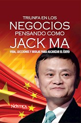 Libro Triunfa En Los Negocios Pensando Como Jack Ma