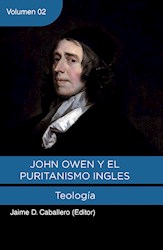 Libro John Owen Y El Puritanismo Ingles - Vol. 2