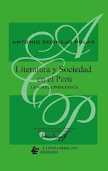 Libro Literatura Y Sociedad En El Peru: La Novela Indig