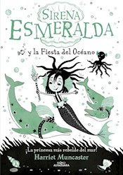 Papel Sirena Esmeralda Y La Fiesta Del Oceano (La Sirena Esmeralda 1)