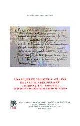 Papel Una mujer de negocios catalana en la Sicilia del siglo XV : Caterina Llull i Sabastida