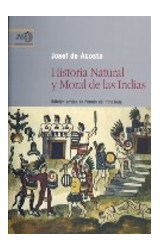  HISTORIA NATURAL Y MORAL DE LAS INDIAS
