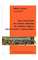 Papel Dos colecciones de cuentos sefardíes de carácter mágico : Sipuré Noraot y Sipuré Pelaot