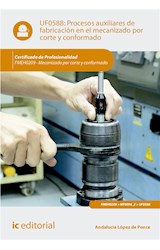 Procesos auxiliares de fabricación en el mecanizado por corte y conformado. FMEH0209