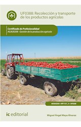  Recolección y transporte de los productos agrícolas. AGAU0208