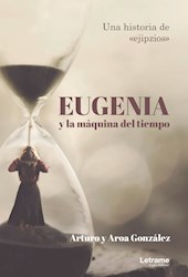 Libro Eugenia Y La Maquina Del Tiempo