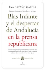  Blas Infante y el despertar de Andalucía en la prensa republicana