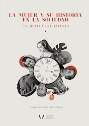 Libro La Mujer Y Su Historia En La Sociedad