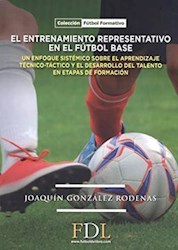 Libro Entrenamiento Representativo En El Futbol Base