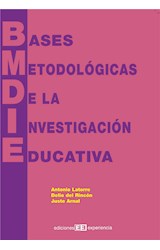  Bases Metodológicas de la investigación educativa