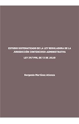  Estudio Sistematizado de la ley reguladora de la Jurisdicción Contencioso-Administrativa