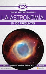 Libro La Astronomia En 100 Preguntas