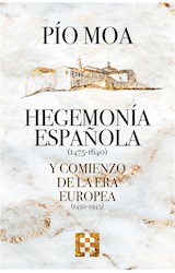  Hegemonía española y comienzo de la Era europea