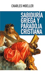  Sabiduría griega y paradoja cristiana