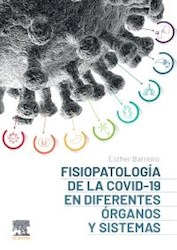 Papel Fisiopatología De La Covid-19 En Diferentes Órganos Y Sistemas