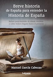 Libro Breve Historia De España Para Entender La Histori