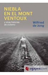 Papel Niebla En El Mont Ventoux Y Otras Historias De Ciclismo