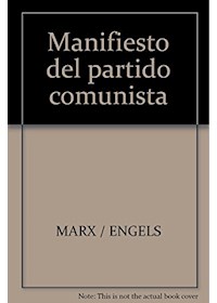 Papel Manifiesto Del Partido Comunista. K. Marx Y F. Engels