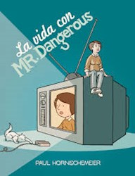 Papel La Vida Con Mr. Dangerous