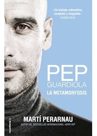 Papel Metamorfosis De Pep Guardiola, La