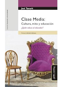 Papel Clase Media: Cultura, Mito Y Educacion