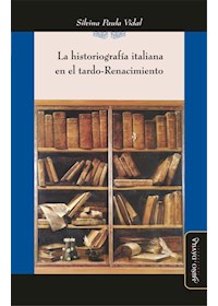 Papel La Historiografía Italiana En El Tardo-Renacimiento