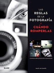 Papel Reglas De La Fotografia Y Cuando Romperlas, Las