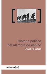 Papel Historia Politica Del Alambre De Espino