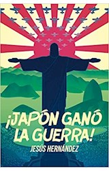 Papel JAPÓN GANÓ LA GUERRA