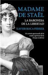  Madame de Staël, la baronesa de la libertad