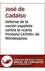  Defensa de la nación española contra la “Carta Persiana LXXVIII” de Montesquieu