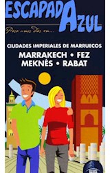  MARRAKECH FEZ MEKNES RABAT ESCAPADA AZUL 2017