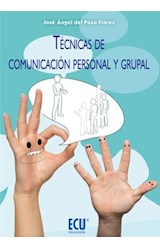  Técnicas de comunicación personal y grupal