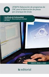  Elaboración de programas de CNC para la fabricación de piezas por arranque de viruta. FMEH0109