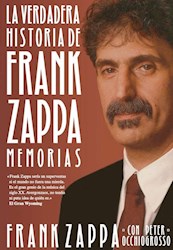 Papel La Verdadera Historia De Frank Zappa